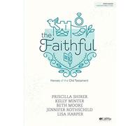 Faithful Bible Study Book, The: Heroes of the Old Testament