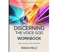 Faithful Determination Toward Purposeful Wisdom Discerning The Voice of God: Motivated by Clear Ambition