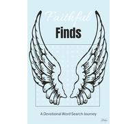 Faithful Finds: A Devotional Word Search Journey: Word Search with Easy to Read Print about encouragement, inspiration, enlightenment, and more | 6 X ... Gifts for Vacations, Holidays, and Free Time
