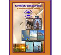 Faithful Foundations: A Daily Devotional Journal 2026
