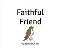 Faithful Friend (Little stories A-Z)