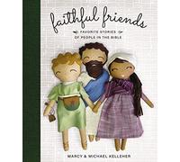 Faithful Friends: Favorite Stories of People in the Bible
