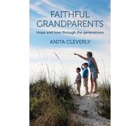 Faithful Grandparents: Hope and love through the generations