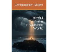 Faithful in a Fractured World