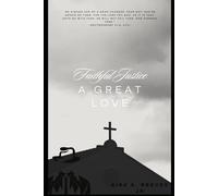 Faithful Justice: A Great Love