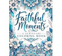 Faithful Moments: A Scripture Coloring Book