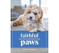 Faithful Paws: 100 Devotions Inspired by Dogs
