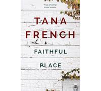 Faithful Place: 'Crime fiction's biggest contemporary star' (Dublin Murder Squad)