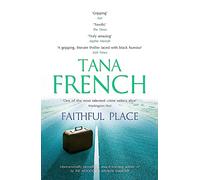 Faithful Place: Dublin Murder Squad: 3 (Dublin Murder Squad 2nd edition)