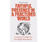 Faithful Presence in a Fractured World