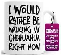 Faithful Prints Chihuahua Dog Lover Mug - I Would Rather Be Walking My Chihuahua - Funny Gift for Men & Women - 11oz Ceramic Mug - Pet Owner Present, Dog Walker Gift - Dishwasher & Microwave Safe