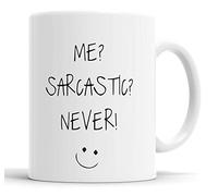 Faithful Prints Me Sarcastic Never Mug Sarcasm Sacrastic Funny, Humour, Joke, Friend Gift Cup Birthday Christmas, Ceramic Mugs
