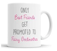 Faithful Prints Only Best Friends Get Promoted to Fairy Godmother Mug New Baby Dedication Naming Gift Cup Birthday Christmas, Ceramic Mugs