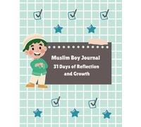 Faithful Reflections: A Muslim Boy's Journey: One month of Doodles, Duas, and Gratitude