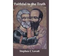 Faithful to the Truth: How to be an orthodox gay Catholic