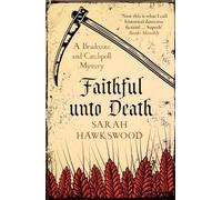 Faithful Unto Death : The page-turning mediaeval mystery series