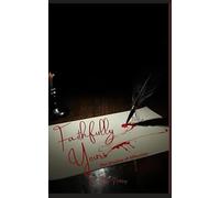 Faithfully Yours,: The Shadow of Affection