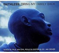Faithless - Bring My Family Back [CD 1]