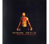 Faithless - God Is A DJ