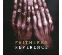 Faithless - Reverence/Irreverence