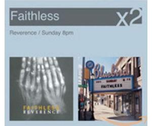 Faithless - Reverence/Sunday 8pm