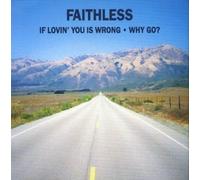 Faithless - Why Go [CD 3] [CD 1]