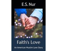 Faith's Love: An American Muslim Love Story