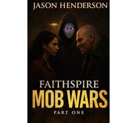 Faithspire Mob Wars Part One