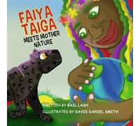 Faiya Taiga Meets Mother Nature