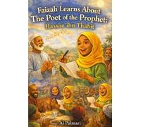 Faizah Learns About the Poet of the Prophet - Ḥassān ibn Thābit