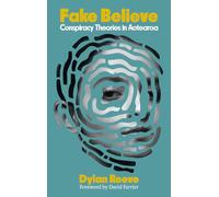 Fake Believe: Conspiracy Theories in Aotearoa