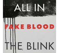 Fake Blood - All In The Blink [VINYL]