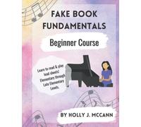 Fake Book Fundamentals: Exercises and Song Examples - Beginner Course
