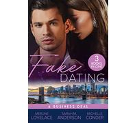 Fake Dating: A Business Deal: A Business Engagement (Duchess Diaries) / Falling for Her Fake Fiancé / Living the Charade