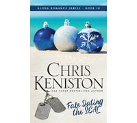 Fake Dating the Seal: 10 (Aloha Romance)