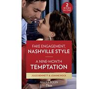 Fake Engagement, Nashville Style / A Nine-Month Temptation: Fake Engagement, Nashville Style (Dynasties: Beaumont Bay) / A Nine-Month Temptation (Brooklyn Nights)