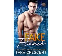 Fake Fiancé: A Billionaire Second Chance Romance (Drake Family Series)
