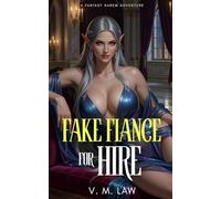 Fake Fiance for Hire: A Fantasy Harem Adventure (Babes & Blunders)