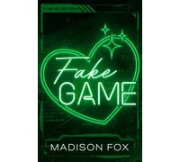Fake Game: A Masked Gamer Fake Dating Romance (The System)