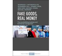 Fake goods, real money: The Counterfeiting Business and its Financial Management