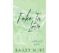 Fake in Love: An Enemies to Lovers Romance: 2 (Heatstroke Hearts)