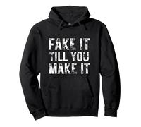 Fake It Till You Make It Entrepreneur Hustle Grind Mindset Pullover Hoodie