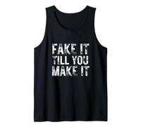 Fake It Till You Make It Entrepreneur Hustle Grind Mindset Tank Top