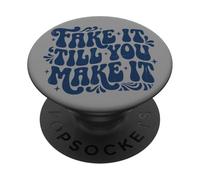 Fake It 'Till You Make It Funny Retro PopSockets Adhesive PopGrip