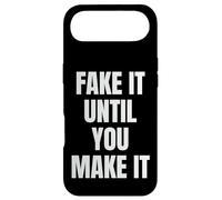 Fake It Until You Make It Sign Im Pretending to Work Sarcasm Case for iPhone Air