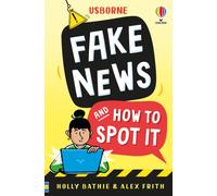 Fake News And How To Spot It