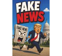 Fake News: Funny Political Parody Notebook: Hilarious Gag Gift Journal | 120-Page Lined Notebook for Notes, Meetings, Journaling & Everyday Writing