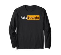 Fake Straight - Sexy Gifts for Men and Women Long Sleeve T-Shirt