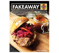 Fakeaway Manual: Creating your favourite takeaway dishes at home