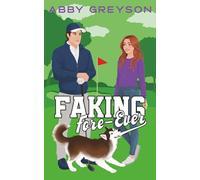 Faking Fore-Ever: A Sweet Sports RomCom